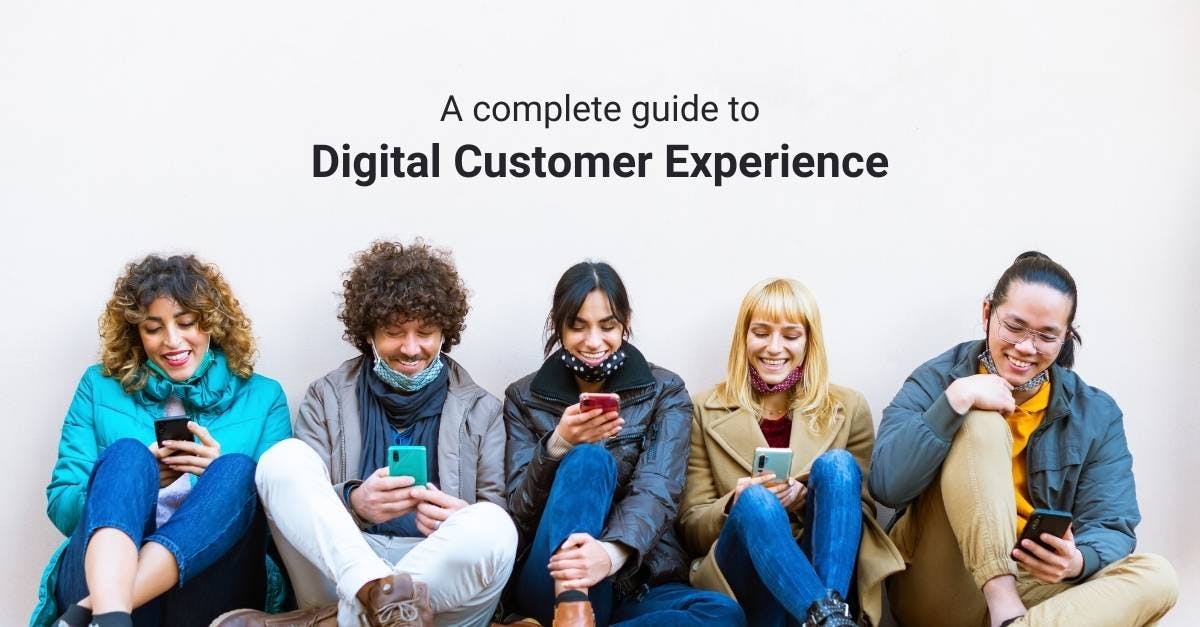 a complete guide to digital customer experience