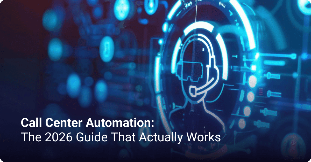 Call Center Automation 2026 Call Center Automation 2026
