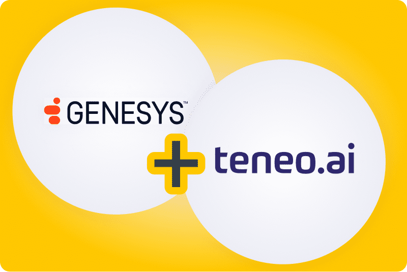 Teneo + Genesys Teneo + Genesys